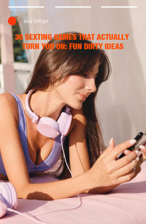 30 Sexting Games That Actually Turn You On Fun Dirty Ideas.webp__PID:32c0bbdf-e431-41bc-abce-93df9df9c409